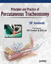 Principles and Practice of Percutaneous Tracheostomy